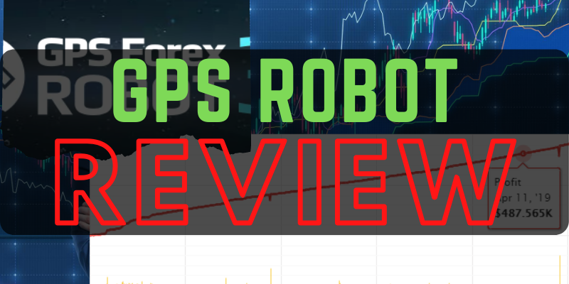 GPS FOREX ROBOT EA Review - FXCracked