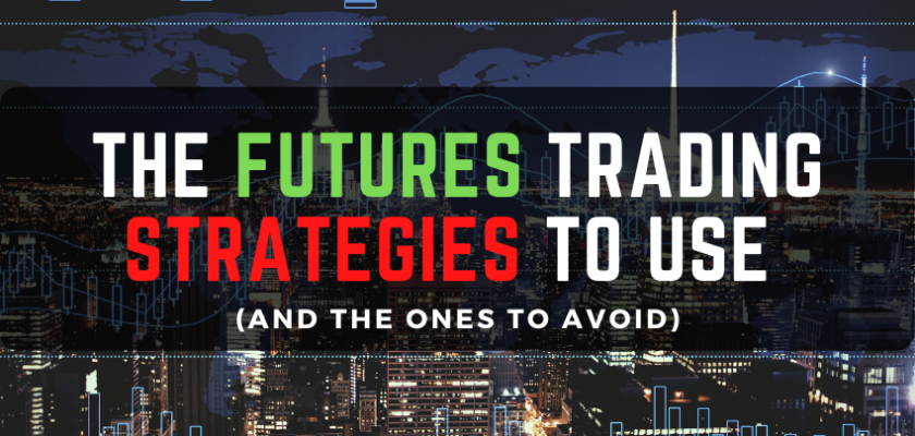 The Futures Trading Strategies to Use (and the ones to avoid) Fxcracked.com