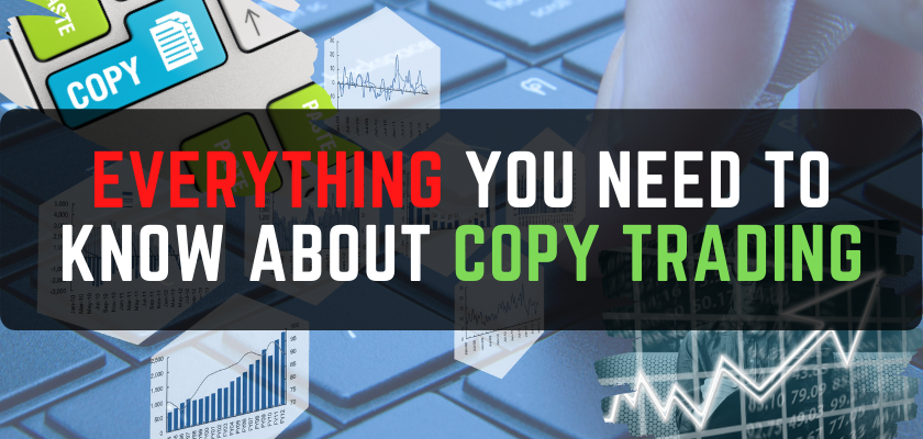 Everything You Need to Know About Copy Trading