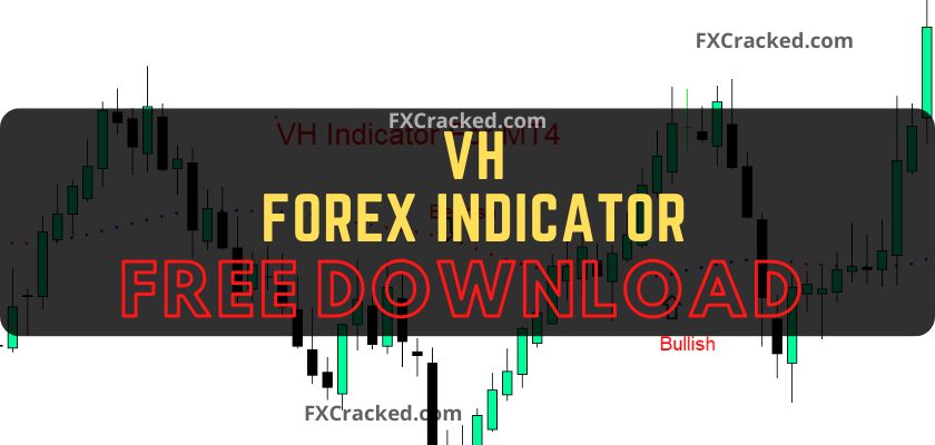 fxcracked.com VH Forex MT4 indicator Free Download