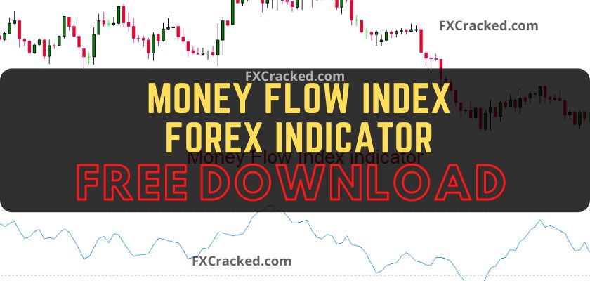 fxcracked.com Money Flow Index Forex MT4 indicator Free Download