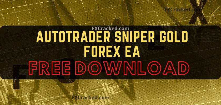 fxcracked.com AutoTrader Sniper Gold Forex EA mt4 Free Download