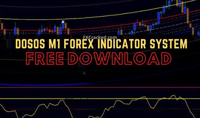 fxcracked.com Dosos M1 Forex Indicator System free download