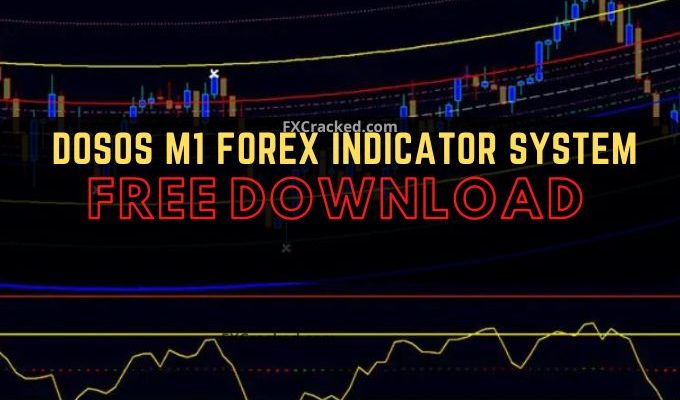 fxcracked.com Dosos M1 Forex Indicator System free download