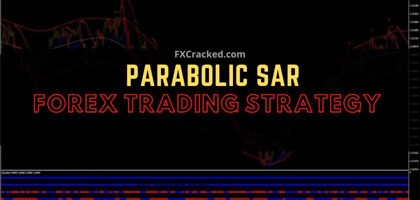 fxcracked.com Parabolic SAR Forex Trading Strategy (1)