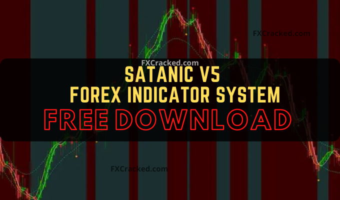 fxcracked.com Satanic V5 Forex Indicator System Free Download