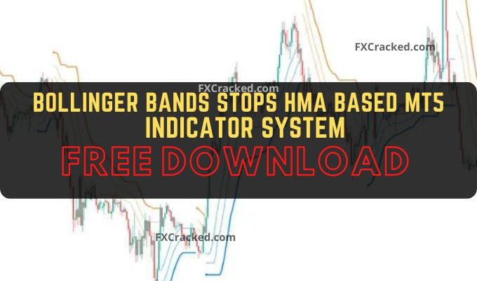 fxcracked.com Bollinger Bands Stops HMA-Based MT5 Forex Indicator System Free Download