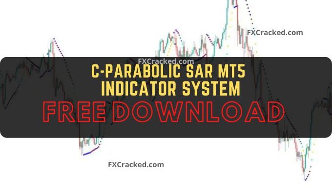 fxcracked.com C-Parabolic Sar MT5 Forex Indicator System Free Download