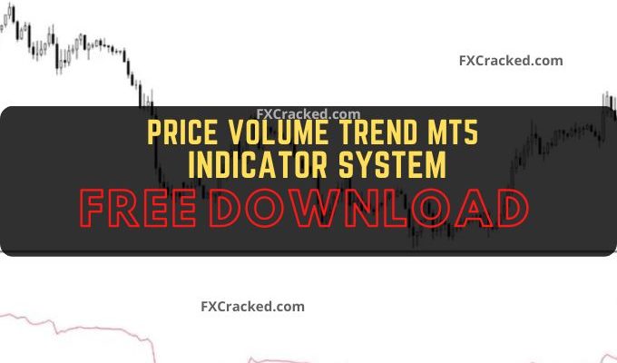 fxcracked.com Price Volume Trend MT5 Forex Indicator System Free Download